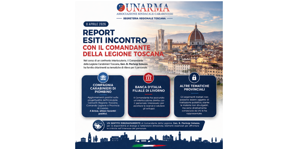 8 aprile 2026: esiti incontro con il Comandante della Legione Toscana