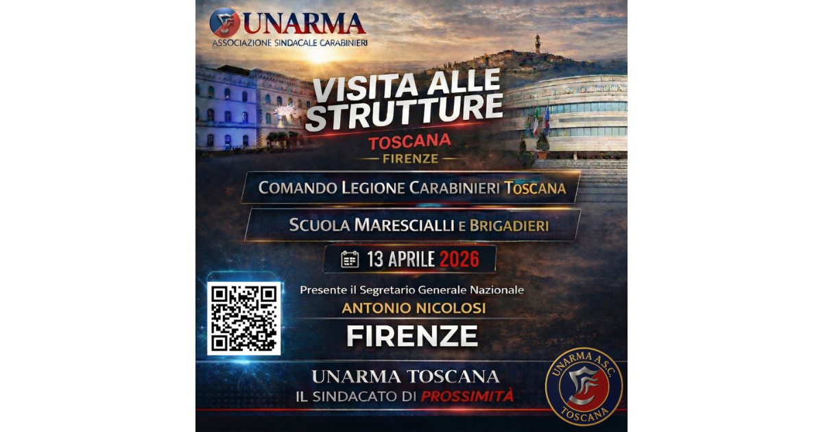 Visite UNARMA Toscana: Comando Legione Carabinieri e Scuola Marescialli e Brigadieri Firenze